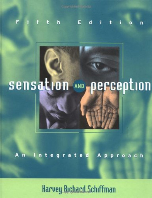 Sensation and Perception: An Integrated Approach