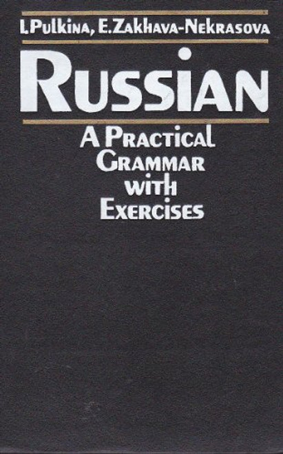 Russian: A Practical Grammar with Exercises