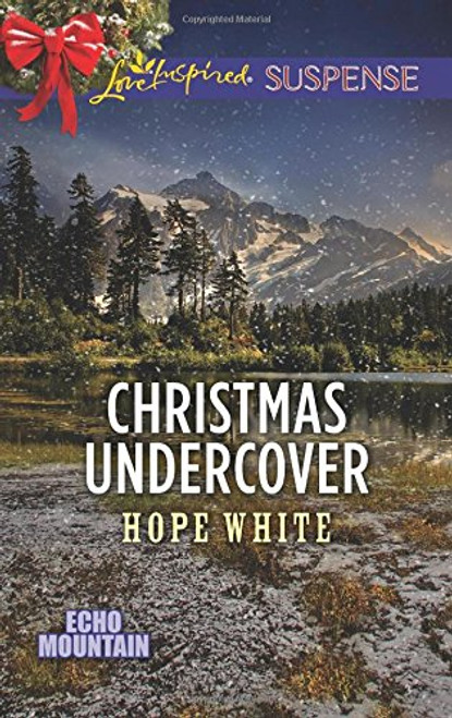 Christmas Undercover (Echo Mountain)