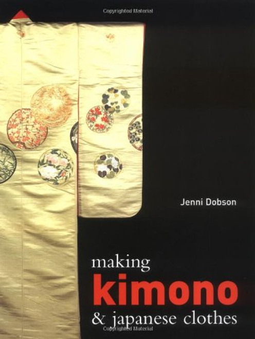 Making Kimono & Japanese Clothes