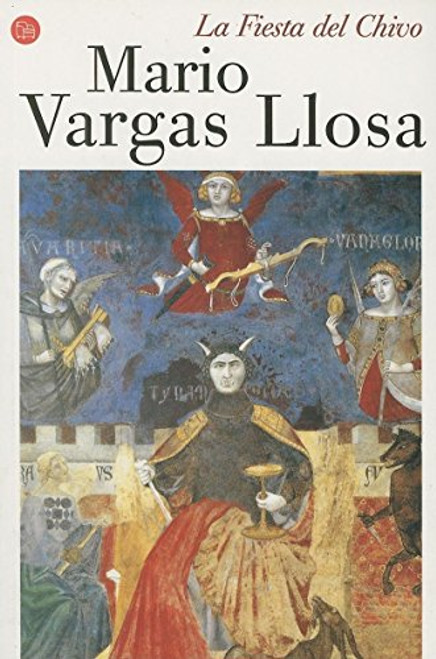 La Fiesta Del Chivo/The Feast of the Goat (Narrativa (Punto de Lectura)) (Spanish Edition)