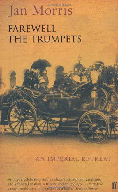 Farewell the Trumpets : An Imperial Retreat
