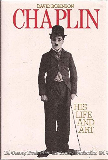 Chaplin: His Life and Art