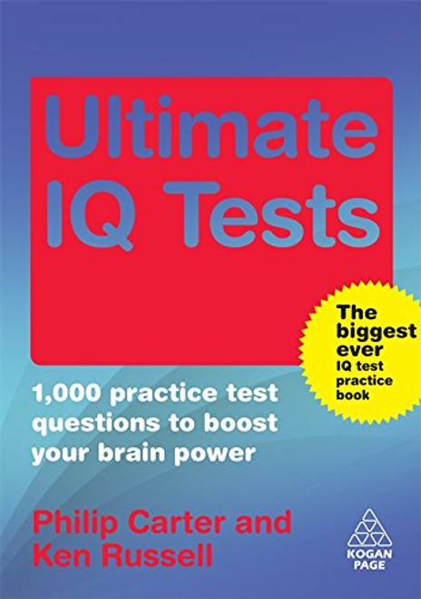 The Ultimate IQ Test Book: 1,000 Practice Test Questions to Boost Your Brain Power