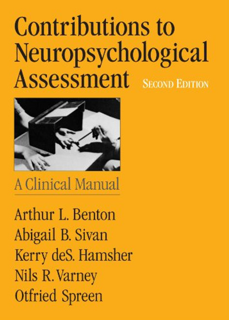Contributions to Neuropsychological Assessment: A Clinical Manual