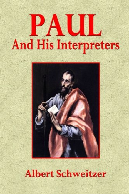 Paul and His Interpreters: A Critical History