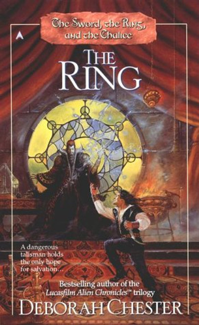 The Sword, the Ring, and the Chalice: The Ring (Sword, Ring, and Chalice)