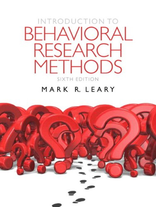 Introduction to Behavioral Research Methods Plus MyLab Search with eText -- Access Card Package (6th Edition)