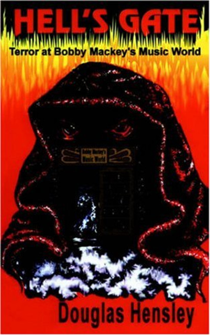 Hell's Gate: Terror at Bobby Mackey's Music World
