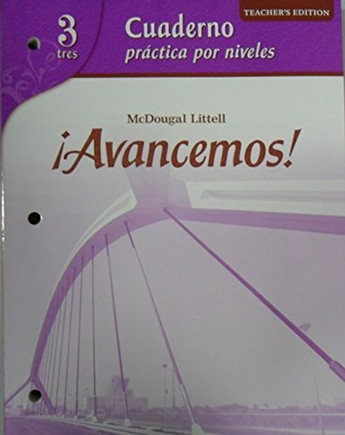 McDougal Littell Avancemos! 3 Cuaderno Practica por Niveles, Teacher's Edition