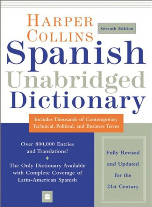 HarperCollins Spanish Unabridged Dictionary, 7e (Harpercollins Unabridged Dictionaries)