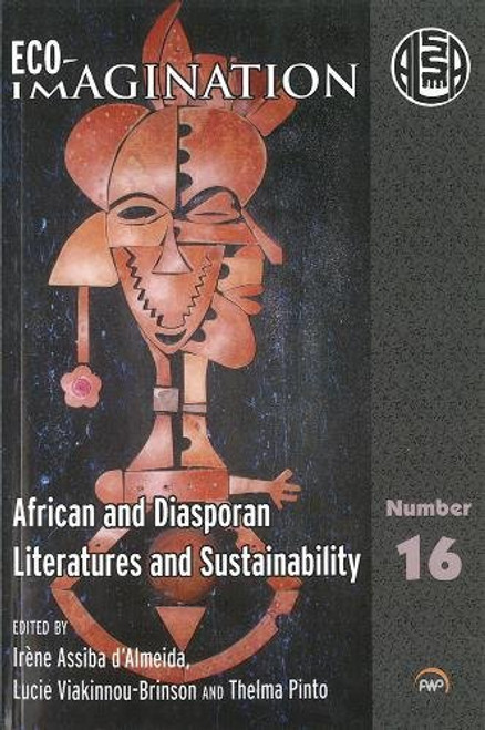 Eco-Imagination: African and Diasporan Literatures and Sustainability
