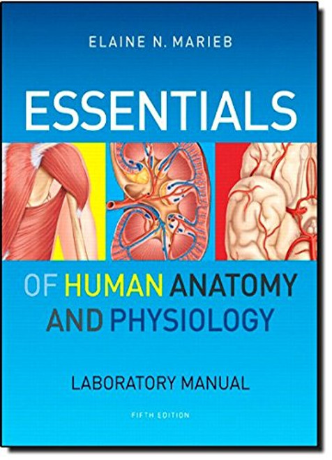 Essentials of Human Anatomy & Physiology Laboratory Manual (5th Edition)