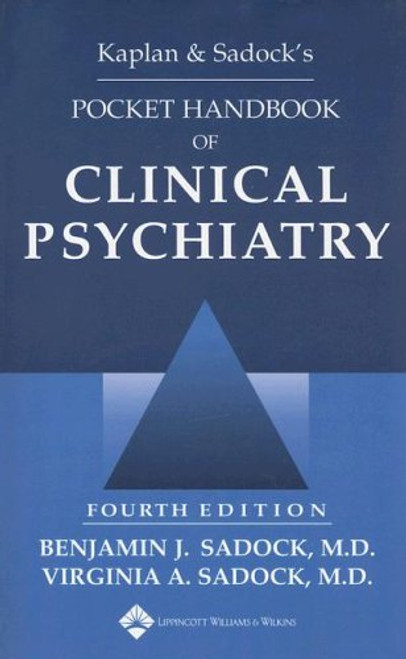 Kaplan and Sadock's Pocket Handbook of Clinical Psychiatry