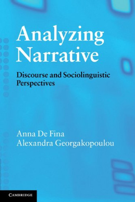 Analyzing Narrative: Discourse and Sociolinguistic Perspectives
