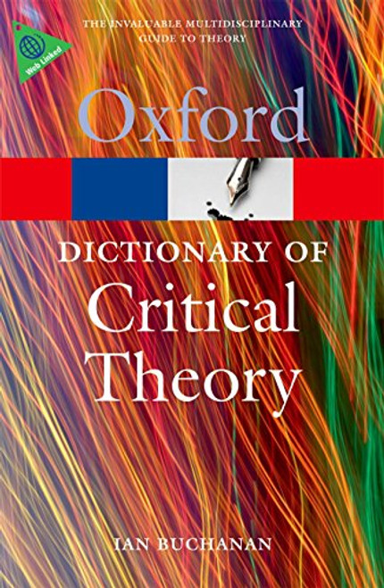 A Dictionary of Critical Theory (Oxford Quick Reference)