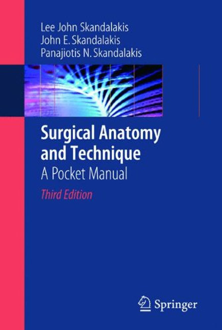 Surgical Anatomy and Technique: A Pocket Manual, 3rd Edition