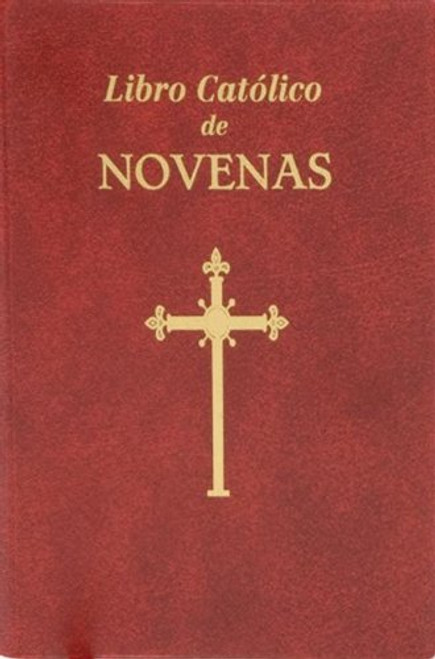 Libro Catolico de Novenas (English and Spanish Edition)