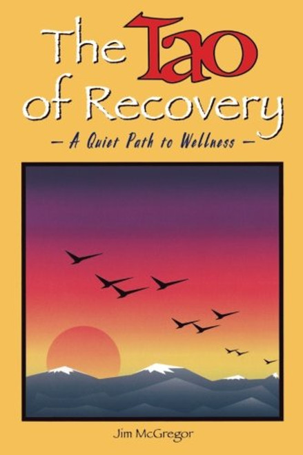 The Tao of Recovery: A Quiet Path to Wellness