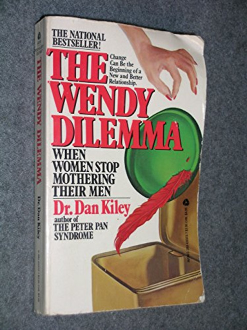 The Wendy Dilemma: When Women Stop Mothering Their Men