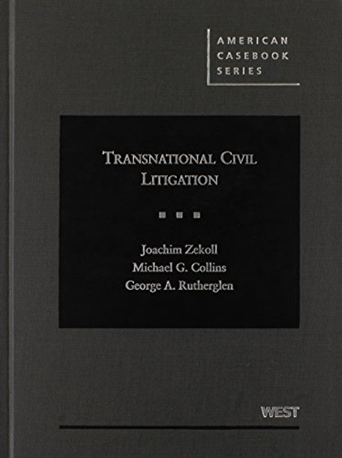 Transnational Civil Litigation (American Casebook Series)