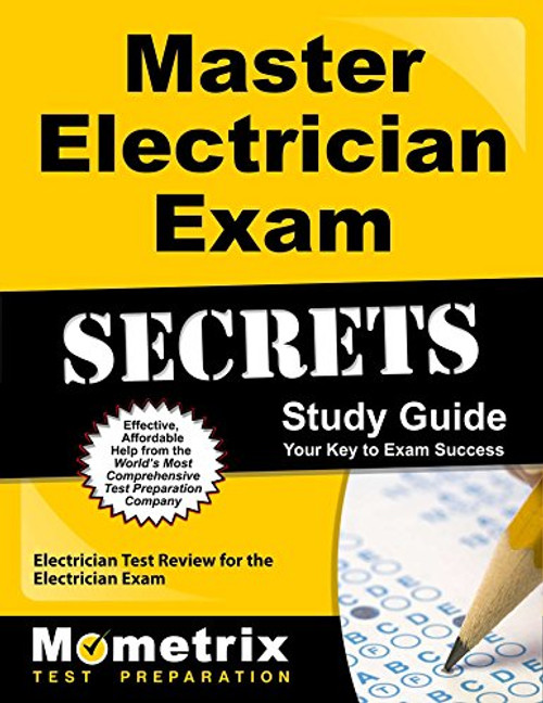 Master Electrician Exam Secrets Study Guide: Electrician Test Review for the Electrician Exam (Mometrix Secrets Study Guides)