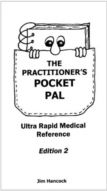 The Practitioner's Pocket Pal: Ultra Rapid Medical Reference