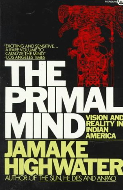 The Primal Mind: Vision and Reality in Indian America