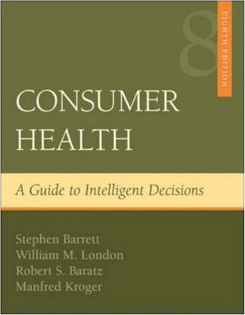 Consumer Health: A Guide To Intelligent Decisions