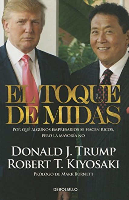 El toque de Midas (Midas Touch: Why Some Entrepreneurs Get Rich and Why Most Don't) (Spanish Edition)