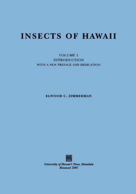 Insects of Hawaii, Volume 1: Introduction, with a new preface and dedication