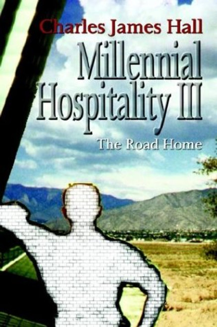 Millennial Hospitality III: The Road Home