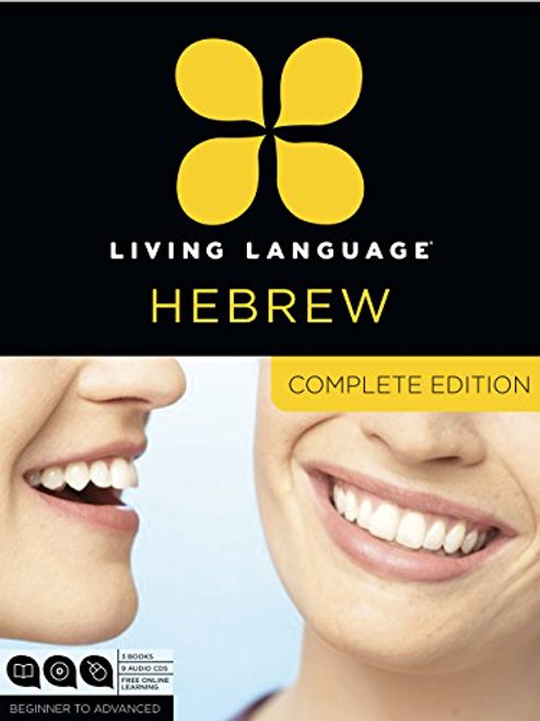 Living Language Hebrew, Complete Edition: Beginner through advanced course, including 3 coursebooks, 9 audio CDs, and free online learning