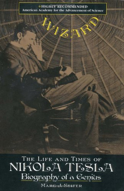 Wizard: The Life and Times of Nikola Tesla : Biography of a Genius (Citadel Press Book)