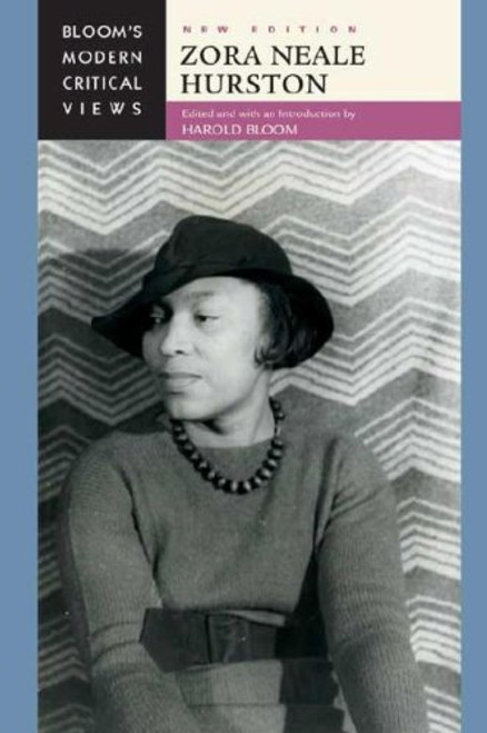 Zora Neale Hurston (Bloom's Modern Critical Views)