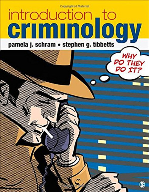 Introduction to Criminology: Why Do They Do It?