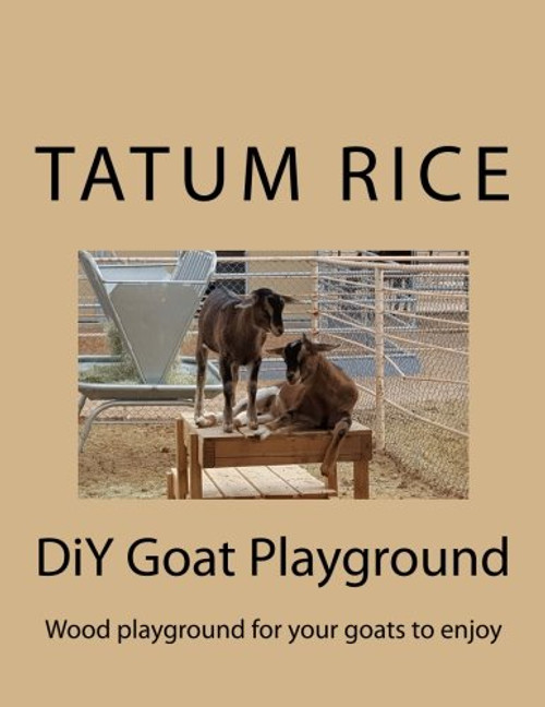 DiY Goat Playground: Wood playground for your goats to enjoy.