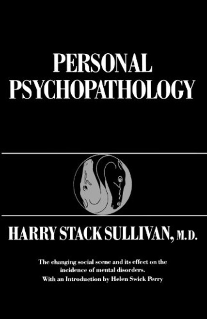 Personal Psychopathology (Early Formulations)