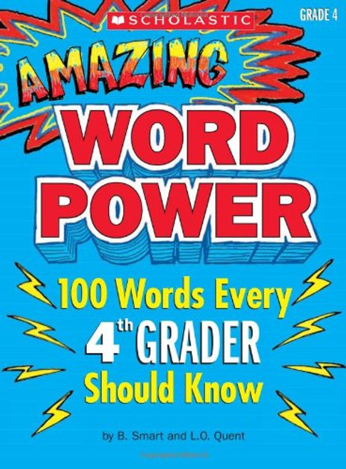 Amazing Word Power Grade 4: 100 Words Every 4th Grader Should Know