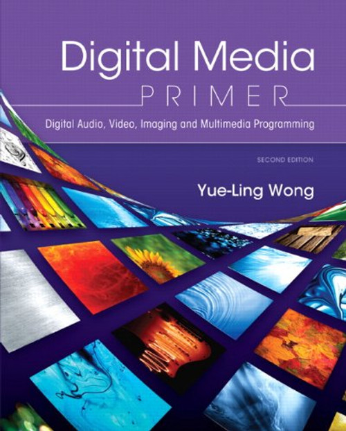 Digital Media Primer (2nd Edition)