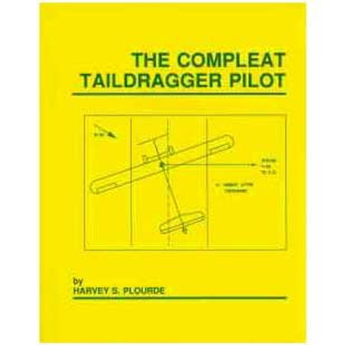 The Compleat Taildragger Pilot