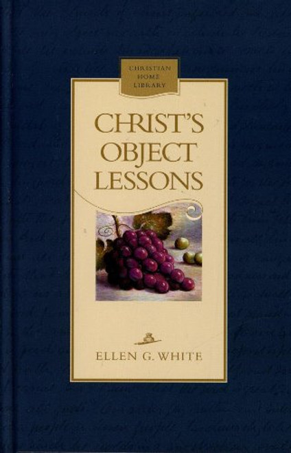 Christ's object lessons (Christian home library)