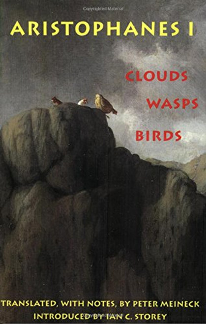 Aristophanes 1: Clouds, Wasps, Birds (Hackett Classics)
