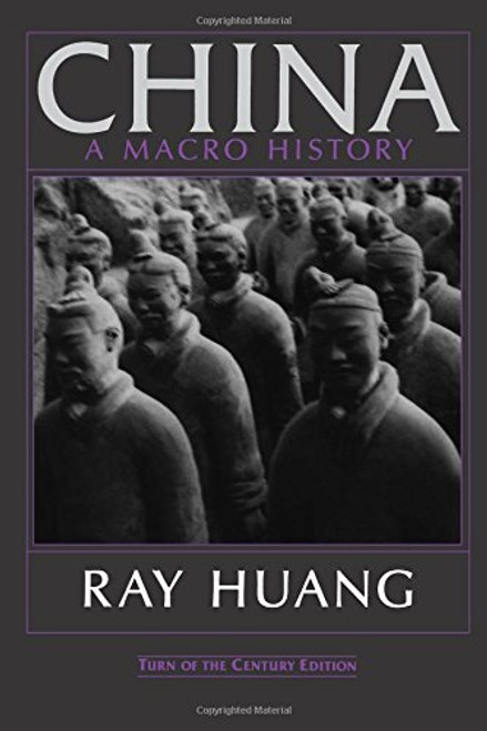 China: A Macro History (An East Gate Book)