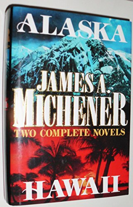 Alaska and Hawaii (Two Complete Novels)