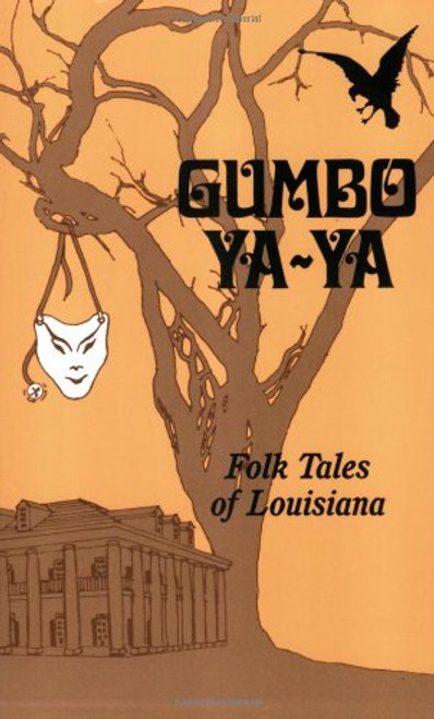 Gumbo Ya-Ya: A Collection of Louisiana Folk Tales