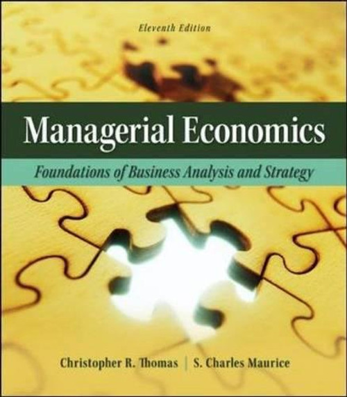 Managerial Economics: Foundations of Business Analysis and Strategy (The Mcgraw-hill Economics Series)