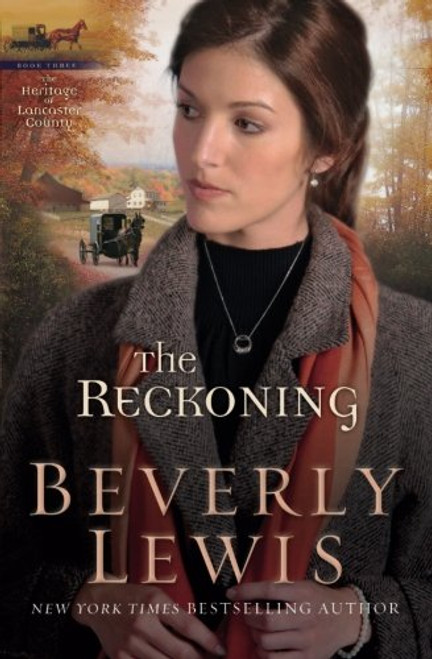 The Reckoning (The Heritage of Lancaster County #3) (Volume 3)