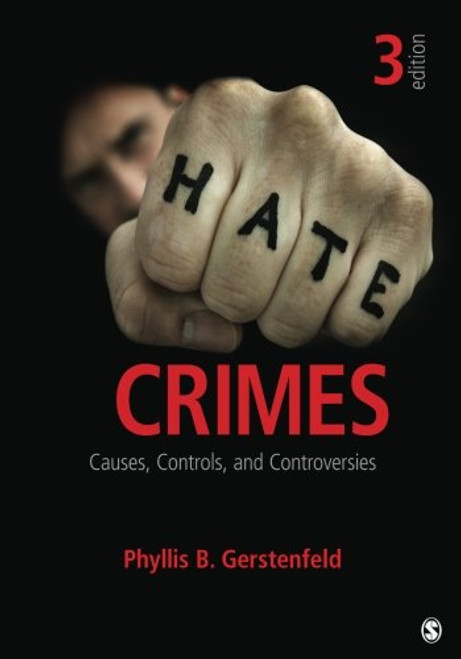 Hate Crimes: Causes, Controls, and Controversies (Volume 3)