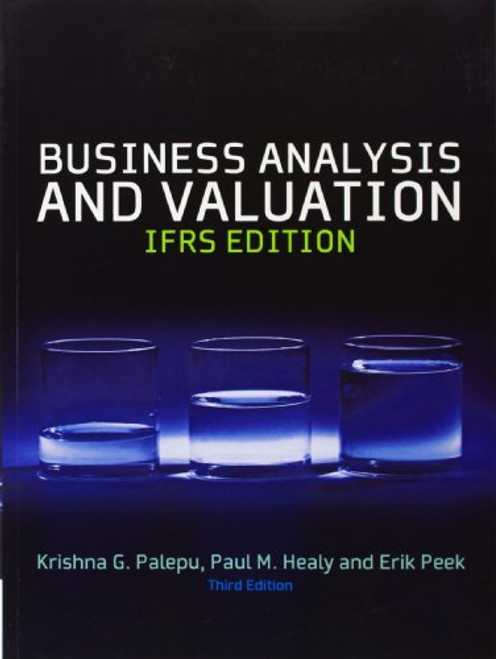 Business Analysis & Valuation: Text and Cases